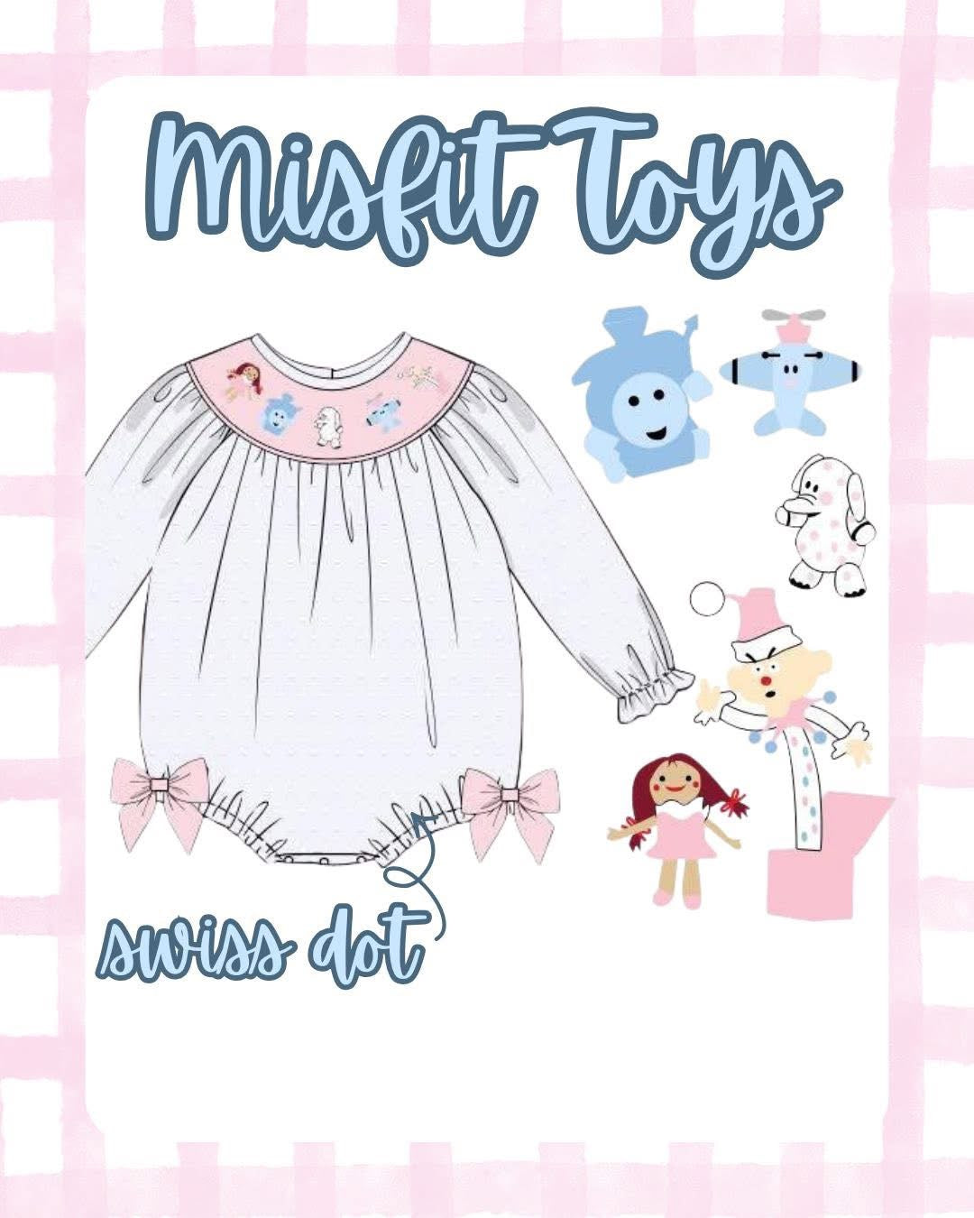 Misfit Toys-ETA OCTOBER
